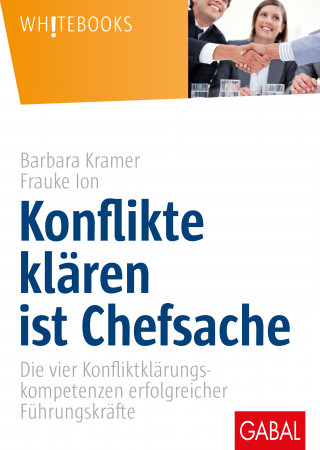 Barbara Kramer, Frauke Ion: Konflikte klären ist Chefsache