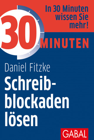 Daniel Fitzke: 30 Minuten Schreibblockaden lösen