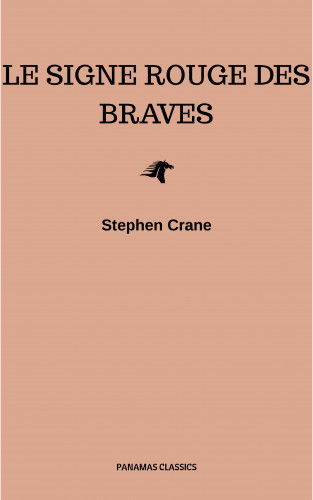 Stephen Crane: Le Signe Rouge des Braves