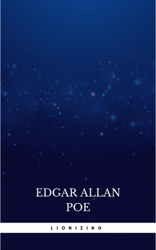 Edgar Allan Poe: Lionizing