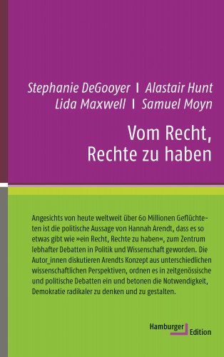 Stephanie DeGooyer, Alastair Hunt, Lida Maxwell, Samuel Moyn: Vom Recht, Rechte zu haben