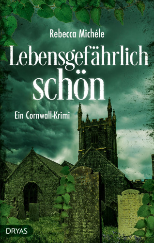 Rebecca Michéle: Lebensgefährlich schön