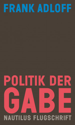 Frank Adloff: Politik der Gabe