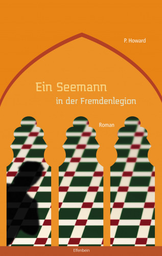 P. Howard, Jenő Rejtő: Ein Seemann in der Fremdenlegion