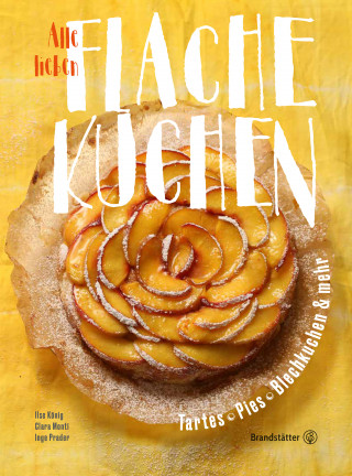 Ilse König: Alle lieben flache Kuchen