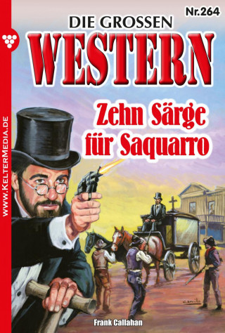 Frank Callahan: Zehn Särge für Saquarro