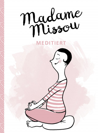 Madame Missou: Madame Missou meditiert
