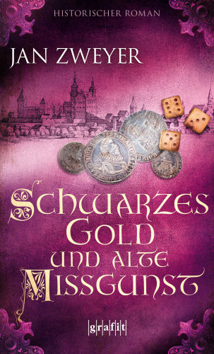 Jan Zweyer: Schwarzes Gold und alte Missgunst