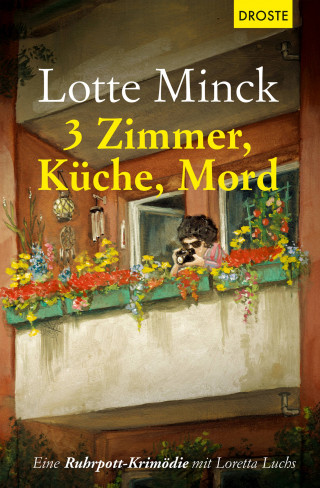 Lotte Minck: 3 Zimmer, Küche, Mord