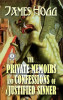 the private memoirs and confessions of a justified sinner by james hogg