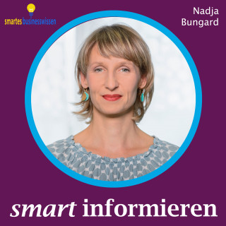 Nadja Bungard: Smart informieren
