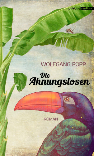Wolfgang Popp: Die Ahnungslosen