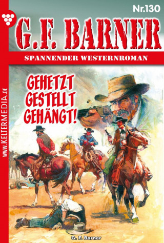 G.F. Barner: Gehetzt – gestellt – gehängt!