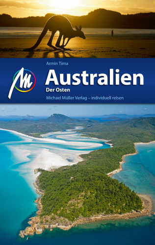 Armin Tima: Australien - Der Osten Reiseführer Michael Müller Verlag