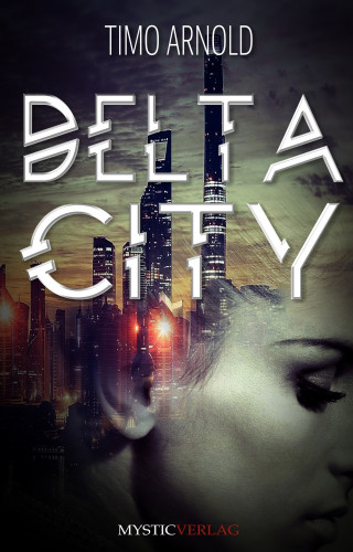 Timo Arnold: Delta City