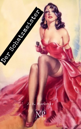 J. S. Fletcher: Der Schatzmeister