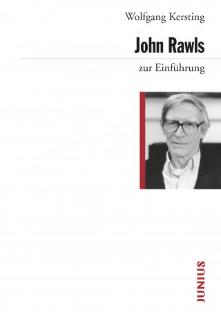 Wolfgang Kersting: John Rawls zur Einführung