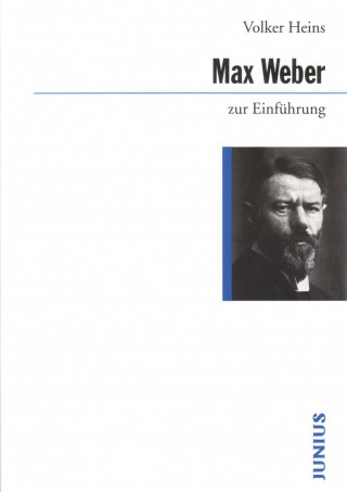 Volker Heins: Max Weber zur Einführung