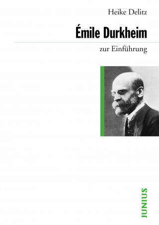 Heike Delitz: Émile Durkheim zur Einführung