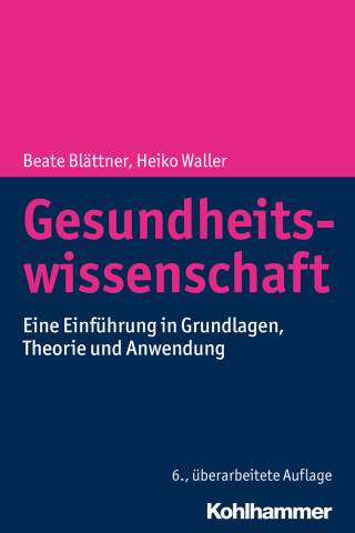 Beata Blättner, Heiko Waller: Gesundheitswissenschaft