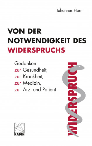 Johannes Horn: Von der Notwendigkeit des Widerspruchs