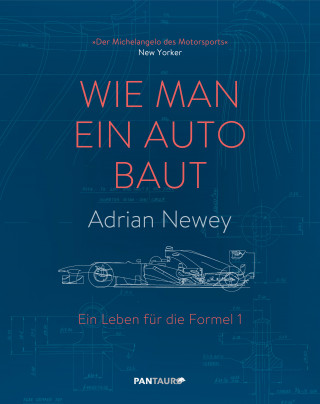 Adrian Newey: Wie man ein Auto baut