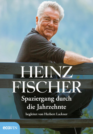 Heinz Fischer: Spaziergang durch die Jahrzehnte