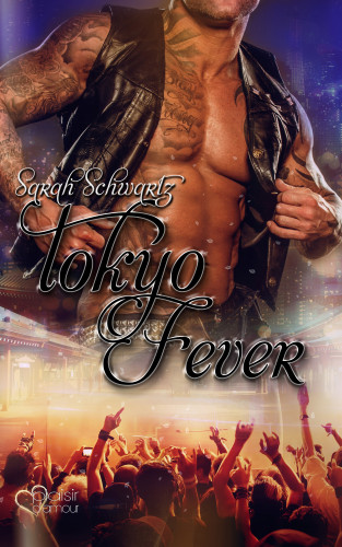 Sarah Schwartz: Tokyo Fever