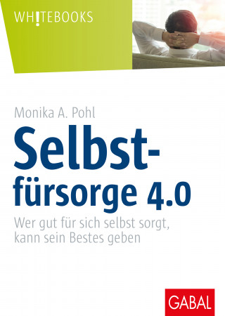 Monika A. Pohl: Selbstfürsorge 4.0