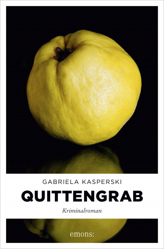Gabriela Kasperski: Quittengrab