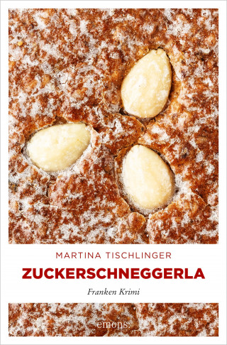 Martina Tischlinger: Zuckerschneggerla