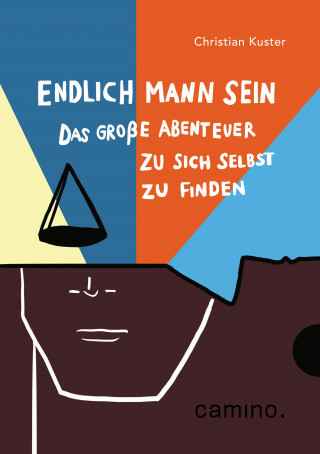 Christian Kuster: Endlich Mann sein