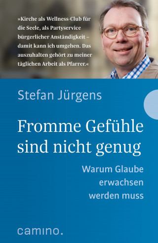 Stefan Jürgens: Fromme Gefühle sind nicht genug