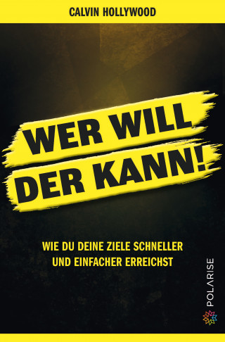 Calvin Hollywood: Wer will, der kann!