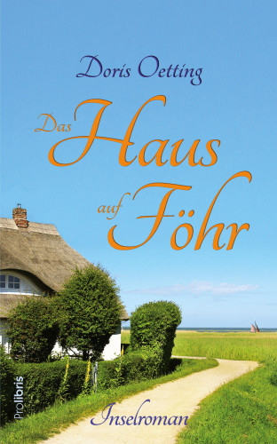 Doris Oetting: Das Haus auf Föhr