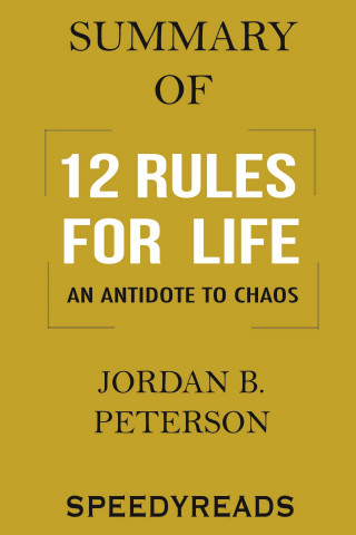 SpeedyReads: Summary of 12 Rules for Life
