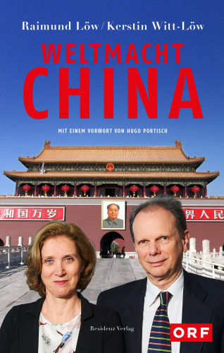 Raimund Löw, Kerstin Witt-Löw: Weltmacht China