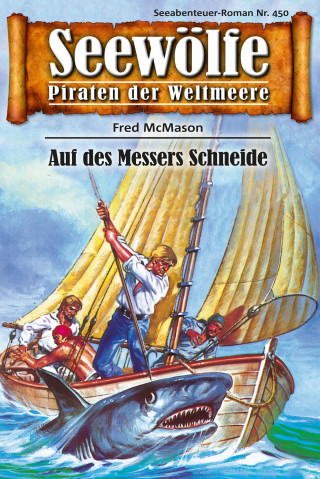 Fred McMason: Seewölfe - Piraten der Weltmeere 450