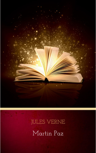 Jules Verne: Martin Paz