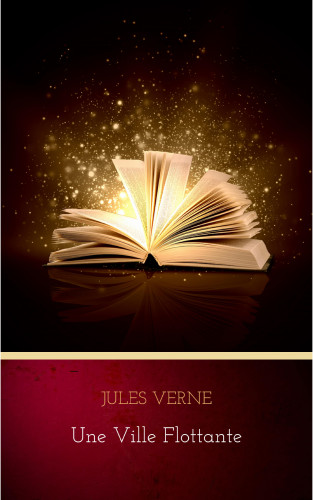 Jules Verne: Une Ville flottante