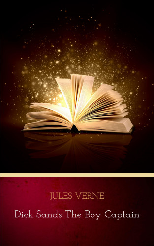 Jules Verne: Dick Sands the Boy Captain