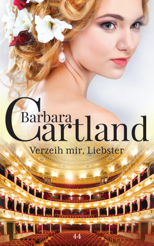 Barbara Cartland: Verzeih mir Liebster
