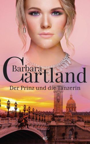 Barbara Cartland: Der Prinz und die Tänzerin