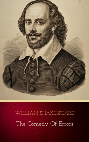 William Shakespeare: The Comedy of Errors