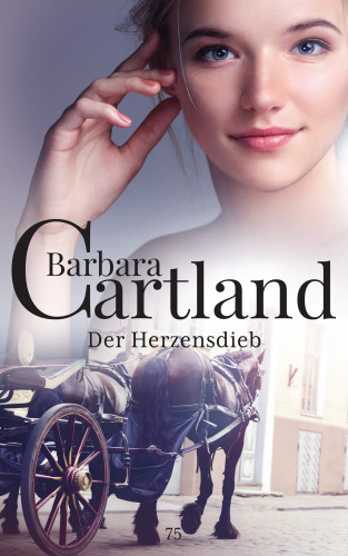 Barbara Cartland: Der Herzensdieb