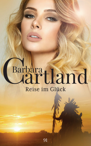 Barbara Cartland: Reise im Glück