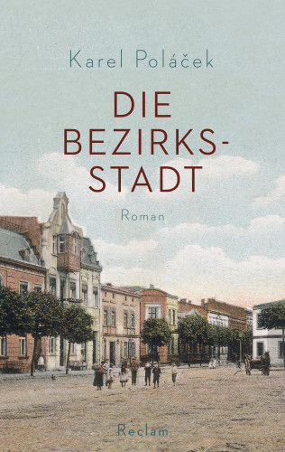 Karel Poláček: Die Bezirksstadt