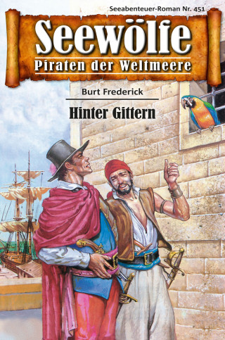Burt Frederick: Seewölfe - Piraten der Weltmeere 451