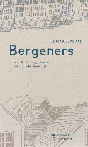 Tomas Espedal: Bergeners