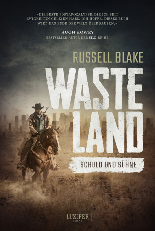 Russell Blake: WASTELAND - Schuld und Sühne